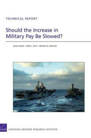 Cover of Should the Increase in Military Pay be Slowed?