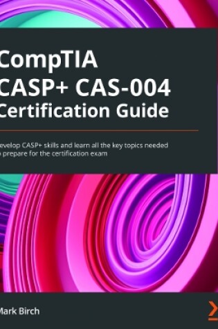 Cover of CompTIA CASP+ CAS-004 Certification Guide