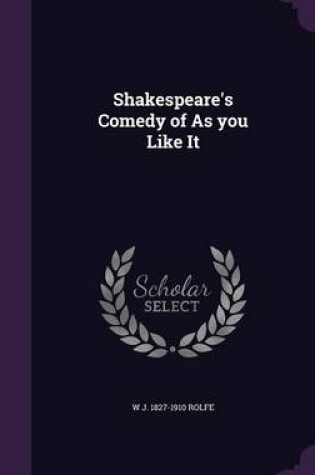 Cover of Shakespeare's Comedy of as You Like It