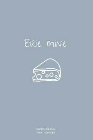 Cover of Brie mine