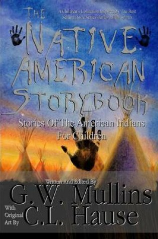 Cover of The Native American Story Book Stories of the American Indians for Children