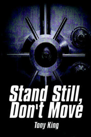 Cover of Stand Still, Don't Move