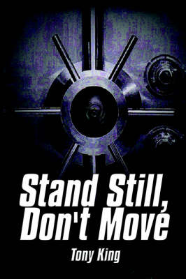 Book cover for Stand Still, Don't Move