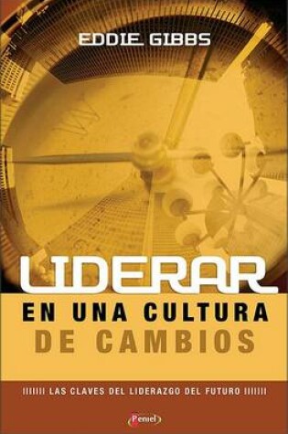 Cover of Liderar en una Cultura de Cambios