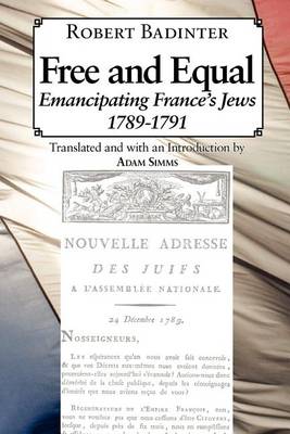 Book cover for Free and Equal... Emancipating France's Jews 1789-1791