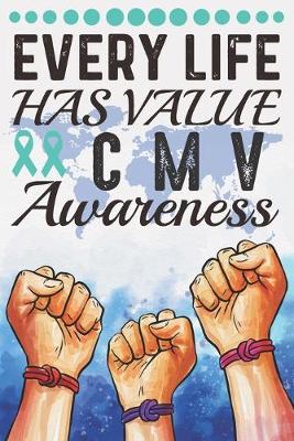 Book cover for Every Life Has Value CMV Awareness