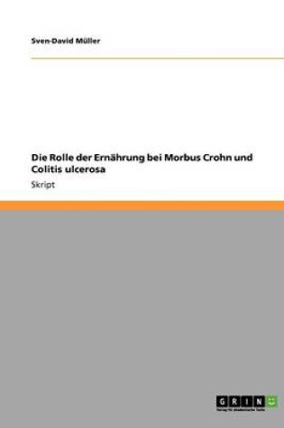 Cover of Die Rolle Der Ernahrung Bei Morbus Crohn Und Colitis Ulcerosa