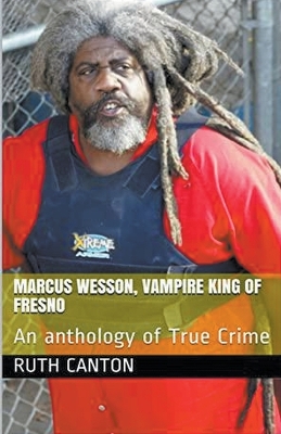 Book cover for Marcus Wesson, Vampire King of Fresno