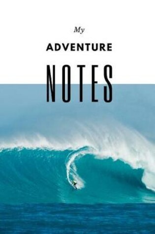 Cover of My Adventure Notes