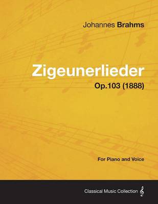 Book cover for Zigeunerlieder - For Piano and Voice Op.103 (1888)