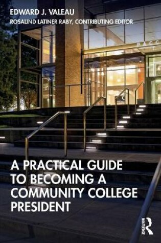 Cover of A Practical Guide to Becoming a Community College President