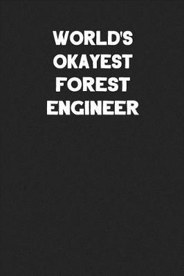 Book cover for World's Okayest Forest Engineer