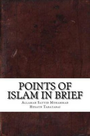 Cover of Points of Islam in Brief