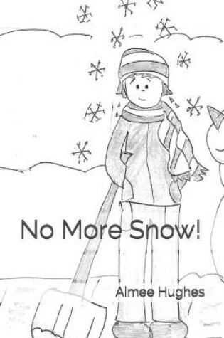 Cover of No More Snow!