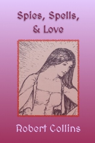 Cover of Spies, Spells, & Love
