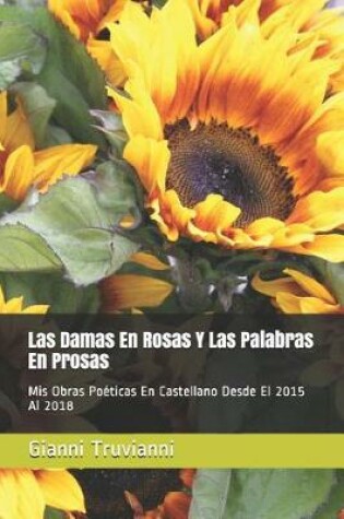 Cover of Las Damas En Rosas Y Las Palabras En Prosas