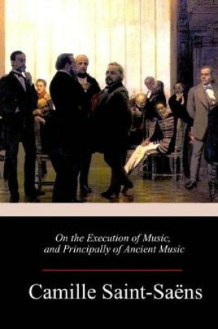 Cover of On the Execution of Music, and Principally of Ancient Music