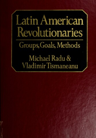 Book cover for Latin American Revolutionaries