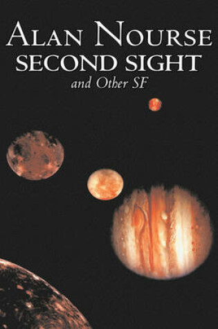 Cover of Second Sight and Other SF by Alan E. Nourse, Science Fiction, Adventure