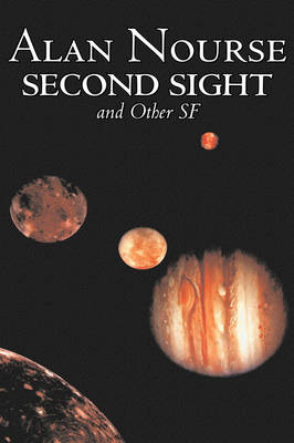 Book cover for Second Sight and Other SF by Alan E. Nourse, Science Fiction, Adventure