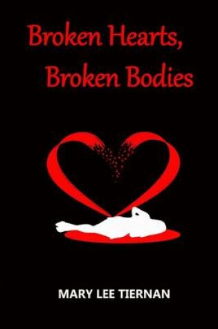 Cover of Broken Hearts, Broken Bodies