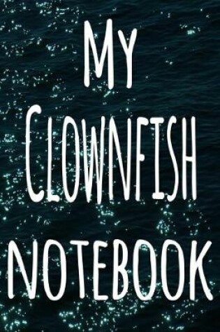 Cover of My Clownfish Notebook