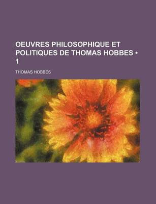 Book cover for Oeuvres Philosophique Et Politiques de Thomas Hobbes (1)