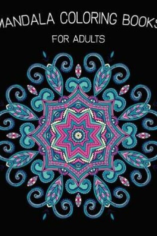 Cover of Mandala Coloring Books For Adults