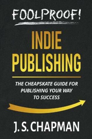 Cover of Foolproof! Indie Publishing