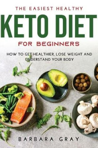 Cover of The Easiest Healthy Keto Diet for Beginners