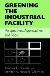 Book cover for Greening the Industrial Facility