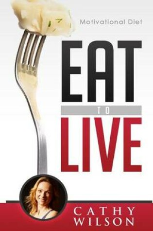 Cover of Eat to Live