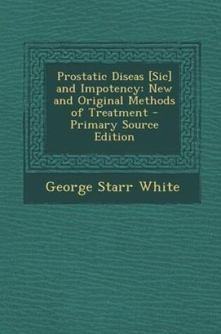 Cover of Prostatic Diseas [Sic] and Impotency