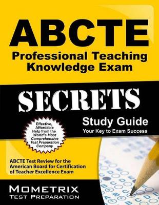 Cover of Abcte Professional Teaching Knowledge Exam Secrets Study Guide