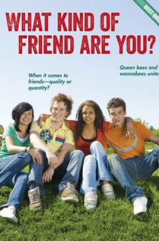 Cover of What Kind of Friend Are You?