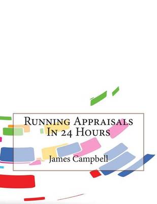 Book cover for Running Appraisals in 24 Hours