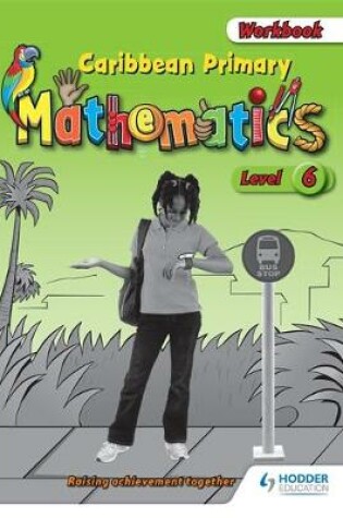 Cover of Caribbean Primary Mathematics Level 6 Workbook