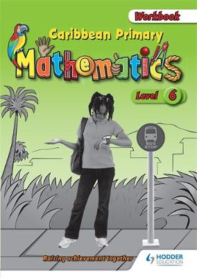 Book cover for Caribbean Primary Mathematics Level 6 Workbook