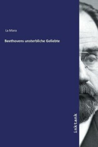 Cover of Beethovens unsterbliche Geliebte