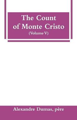 Book cover for The Count of Monte Cristo (Volume V)