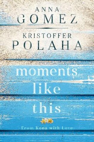 Cover of Moments Like This