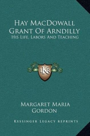 Cover of Hay Macdowall Grant of Arndilly