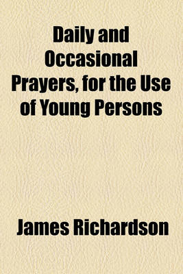 Book cover for Daily and Occasional Prayers, for the Use of Young Persons