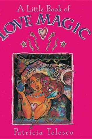 Cover of A Little Book of Love Magic