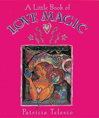 Book cover for A Little Book of Love Magic