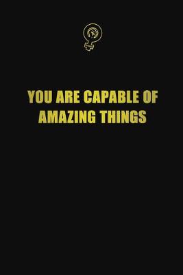 Book cover for You are capable of amazing things