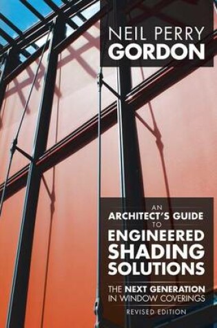 Cover of An Architect's Guide to Engineered Shading Solutions