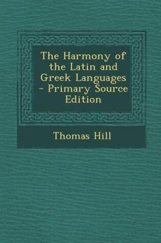 Cover of The Harmony of the Latin and Greek Languages