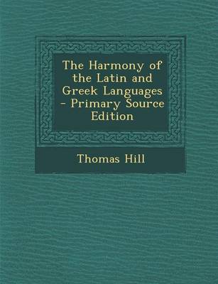 Book cover for The Harmony of the Latin and Greek Languages