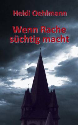 Cover of Wenn Rache Suchtig Macht
